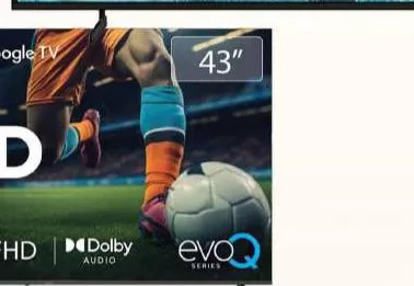 IMPEX EVOQ43QLC2 QLED FHD 43" GOOGLE LED TV, QAR 699.00 at Safari Hypermarket