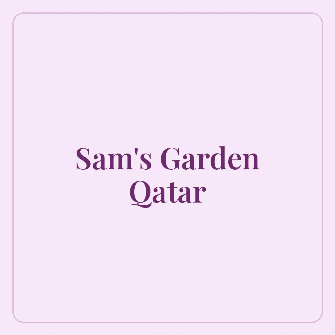 Sam Garden Qatar