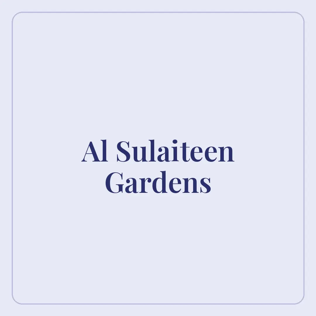 Al Sulaiteen Gardens